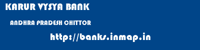 KARUR VYSYA BANK  ANDHRA PRADESH CHITTOR    banks information 